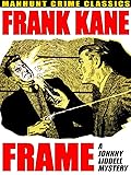 Frame: A Johnny Liddell Mystery