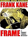 Frame: A Johnny Liddell Mystery Frame: A Johnny Liddell Mystery