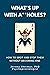 What's Up With A**holes?: H...