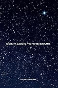 Don't Look To The Stars
