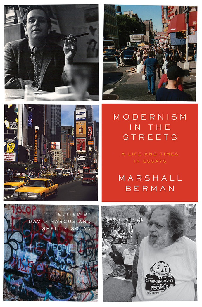 Modernism in the Streets: A Life and Times in Essays (Kindle Edition)