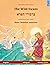 The Wild Swans – Varvoi hapere. Bilingual children's book adapted from a fairy tale by Hans Christian Andersen (English – Hebrew (Ivrit)) (Www.Childrens-Books-Bilingual.com)