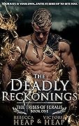 The Deadly Reckonings