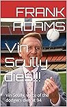 Vin Scully dies!!!: Vin Scully, voice of the dodgers dies at 94 Vin Scully dies!!!: Vin Scully, voice of the dodgers dies at 94
