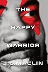 The Happy Warrior The Happy Warrior