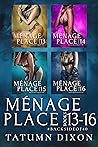Ménage Place by Tatumn Dixon