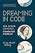 Dreaming in Code: Ada Byron Lovelace, Computer Pioneer