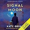Signal Moon by Kate Quinn