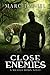 Close Enemies by Marc Daniel
