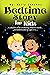 Bedtime Stories for Kids: A...