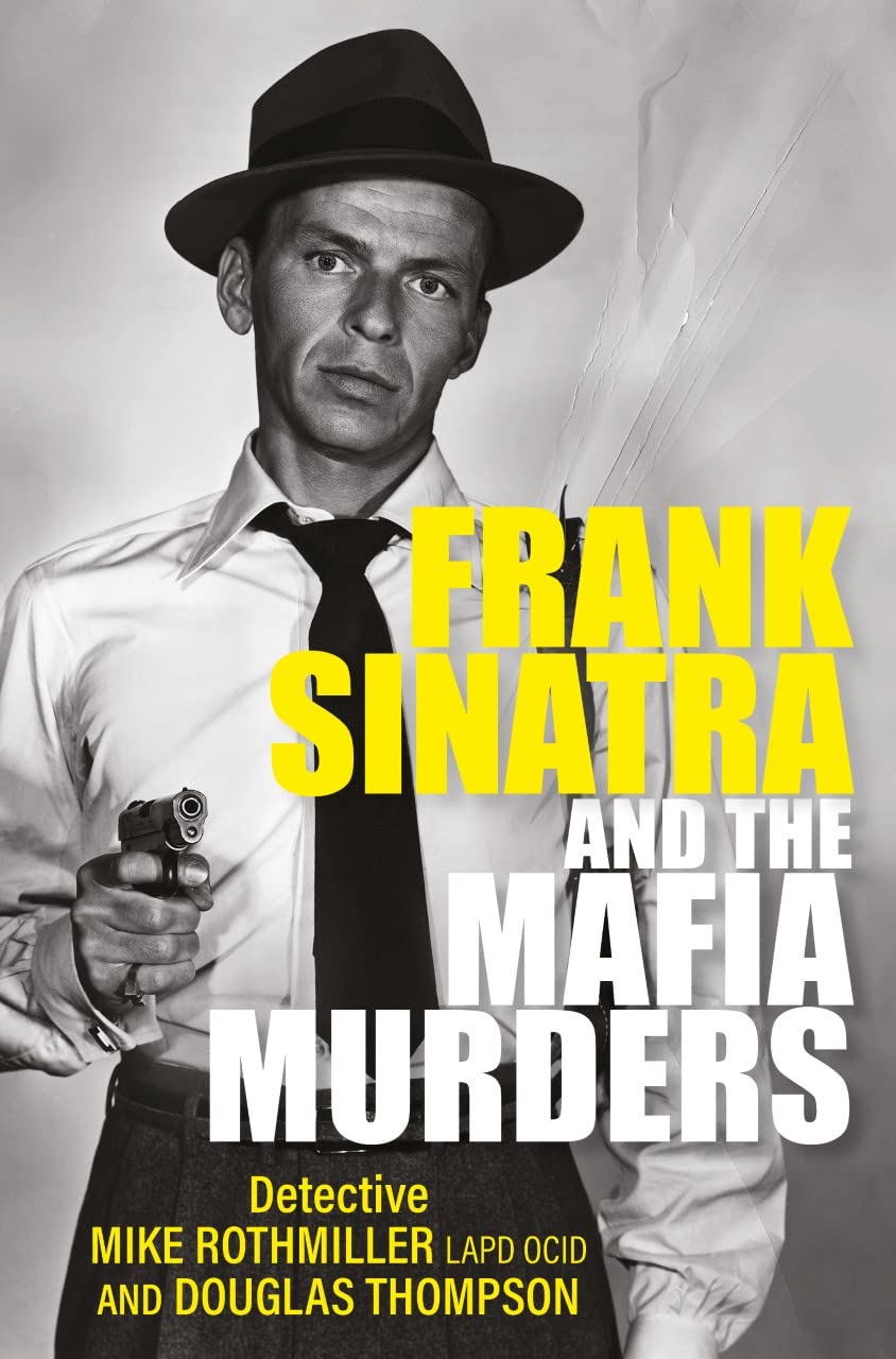 Frank Sinatra and the Mafia Murders (Kindle Edition)