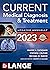 CURRENT Medical Diagnosis and Treatment 2023