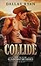 Collide (Gladewater #1)