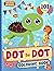 Dot to Dot Coloring Book: 101 Dot to Dots to Connect and Color for Kids Ages 4-8 (Coloring and Activity Books for Children)