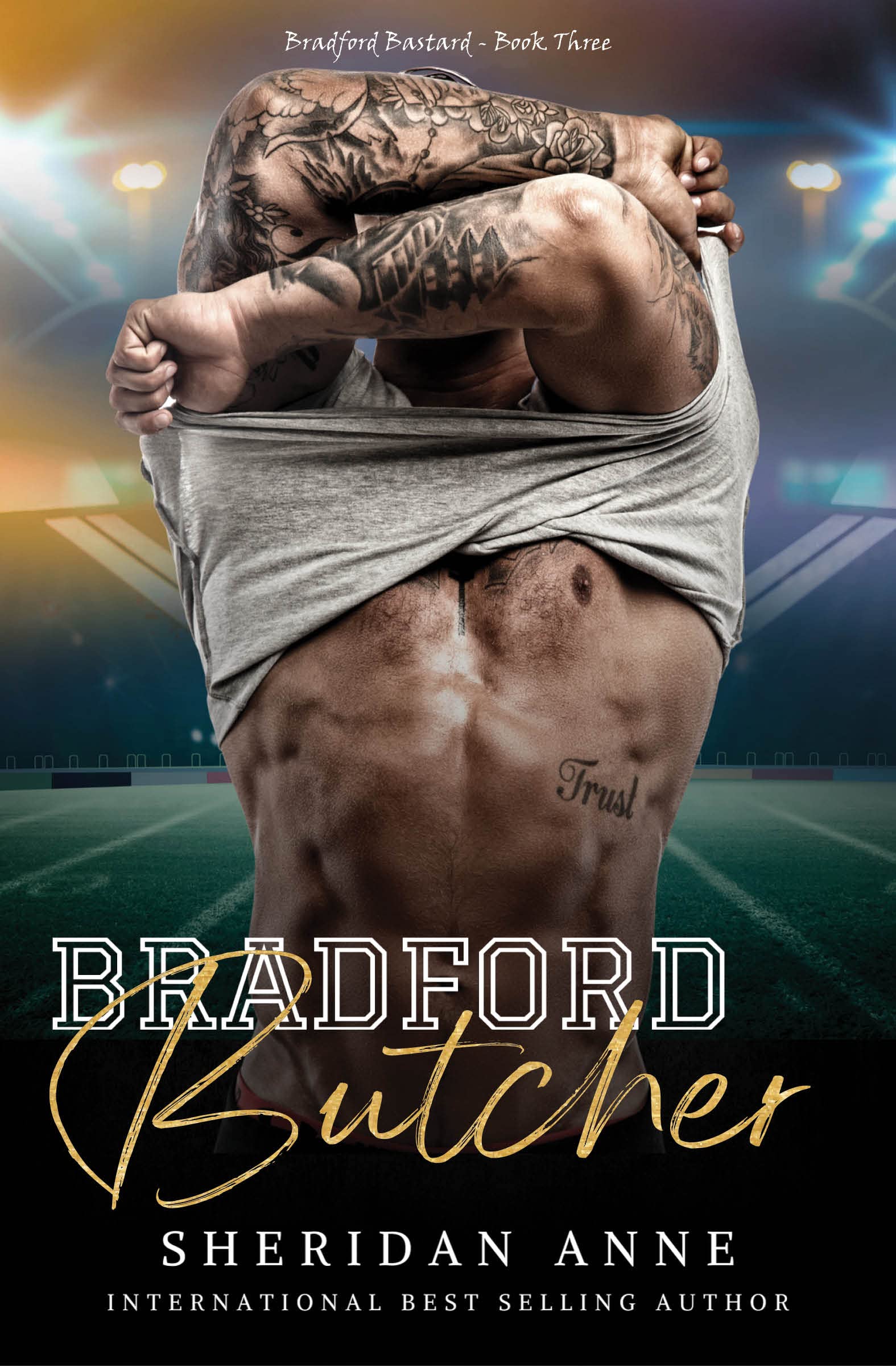 Bradford Butcher (Bradford Bastard, #3)