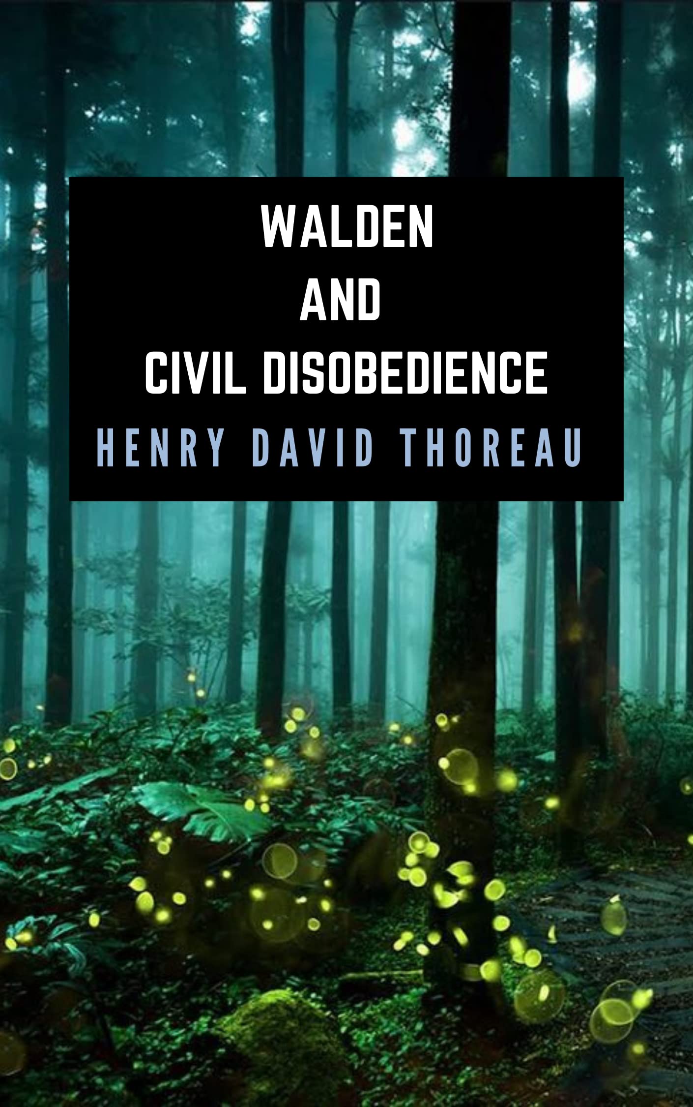 Walden and Civil Disobedience
