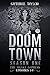 Doom Town Season One: The S...