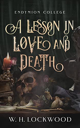 A Lesson in Love and Death (Endymion College, #1)