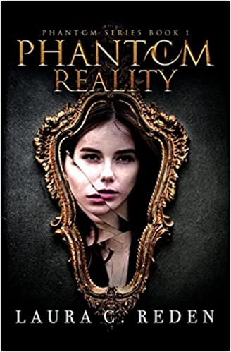 Phantom Reality (The Phantom Series, #1)
