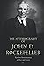 The Autobiography of John D. Rockefeller: Random Reminiscences of Man and Events