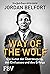 Way of the Wolf: Die Kunst der Überzeugung, des Einflusses und des Erfolgs (German Edition)