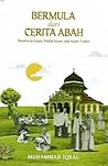 Bermula dari Cerita Abah by Muhammad   Iqbal