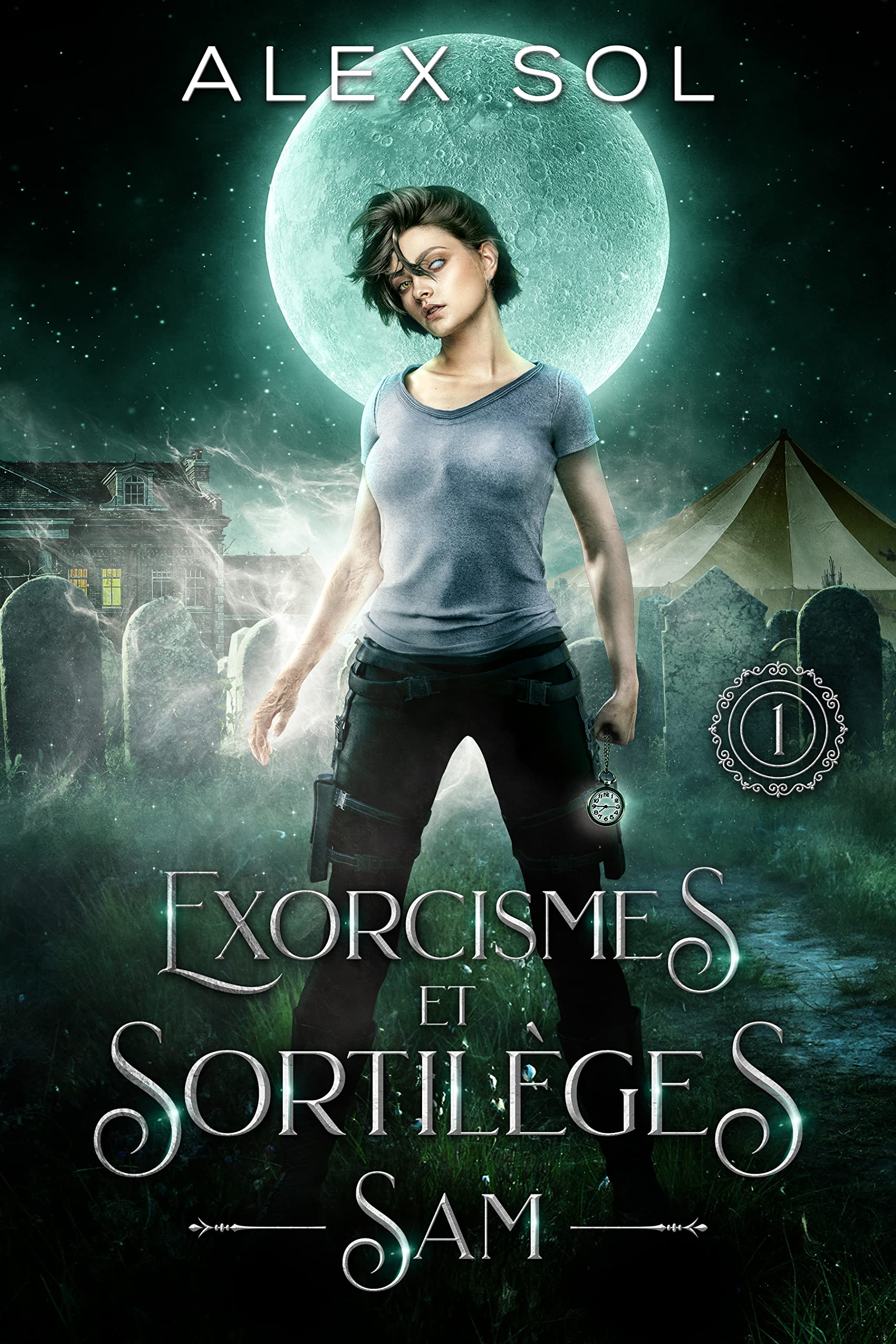Exorcismes et Sortilèges : Tome 1 : Sam (French Edition)