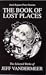 The Book Of Lost Places: Th...