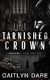 Tarnished Crown (Gravestone Elite #2) Book cover for Tarnished Crown (Gravestone Elite #2)