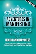 Adventures in Manifesting: Health and Happiness