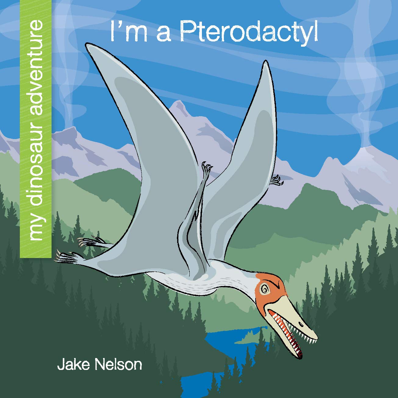 I'm a Pterodactyl (My Early Library: My Dinosaur Adventure)