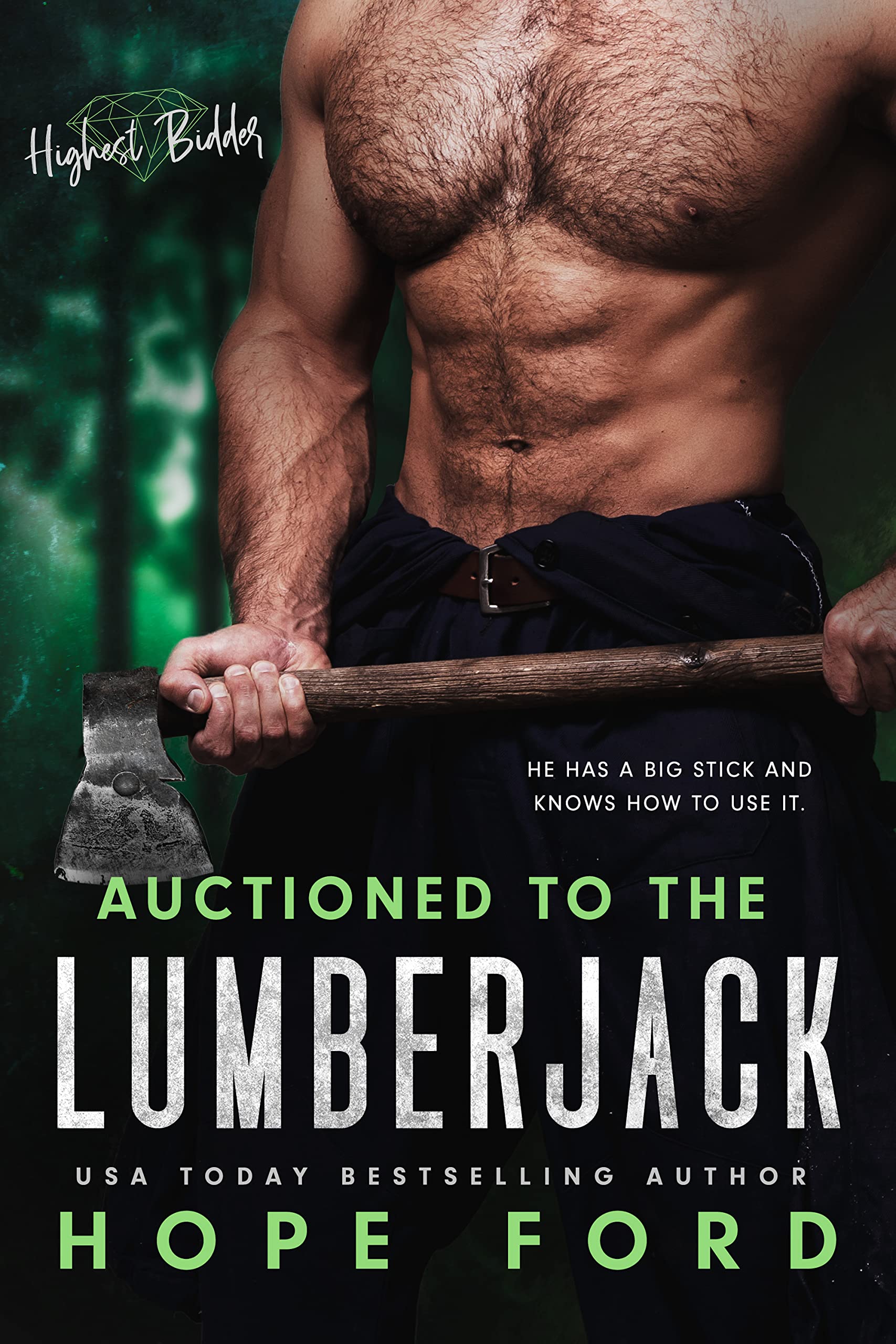 Auctioned to the Lumberjack (Highest Bidder #3)