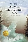 The Devil Between Us (The Devil’s Trilogy) The Devil Between Us (The Devil’s Trilogy)