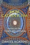 Mere Catholicism:...