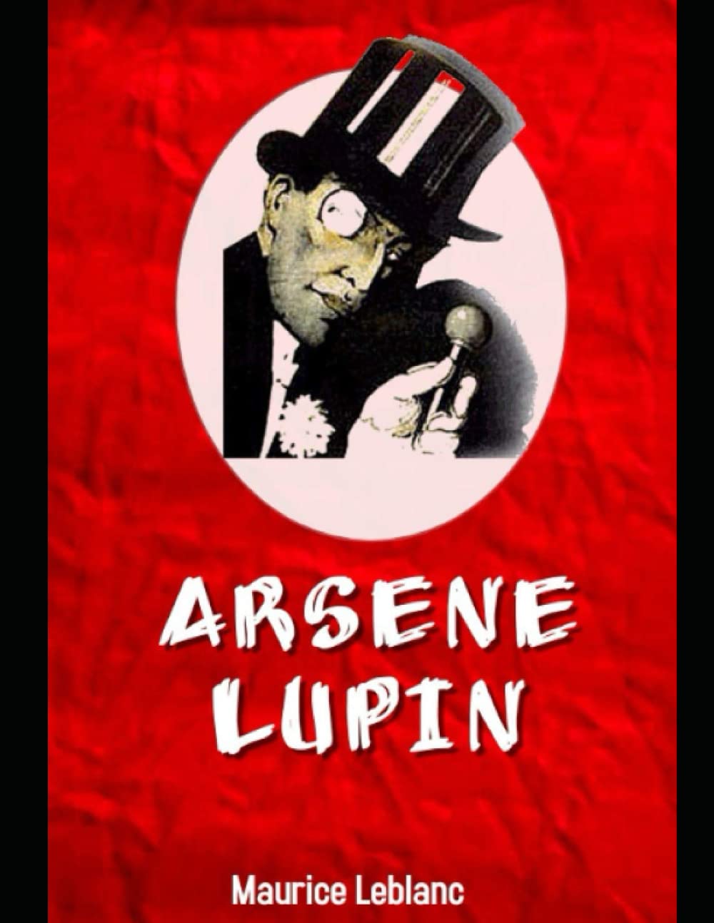 Arsène Lupin, Gentleman Burglar: ‘Lupin’ is Great Fun Reading This version isn’t that hard