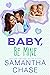 Baby, Be Mine (Life, Love, & Babies)