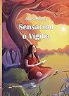 Sensación o Vigilia