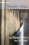 The Speciality of the House by Stanley Ellin The Speciality of the House by Stanley Ellin