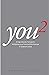 You 2: A High Velocity Formula for Multiplying Your Personal Effectiveness in Quantum Leaps