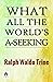 What All The World's A-Seeking by Ralph Waldo Trine: Exploring Life's Spiritual and Philosophical Quests by Ralph Waldo Trine
