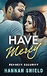 Have Mercy by Hannah Shield