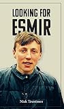 Looking for Esmir