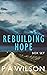Rebuilding Hope box set: A dystopian series box set