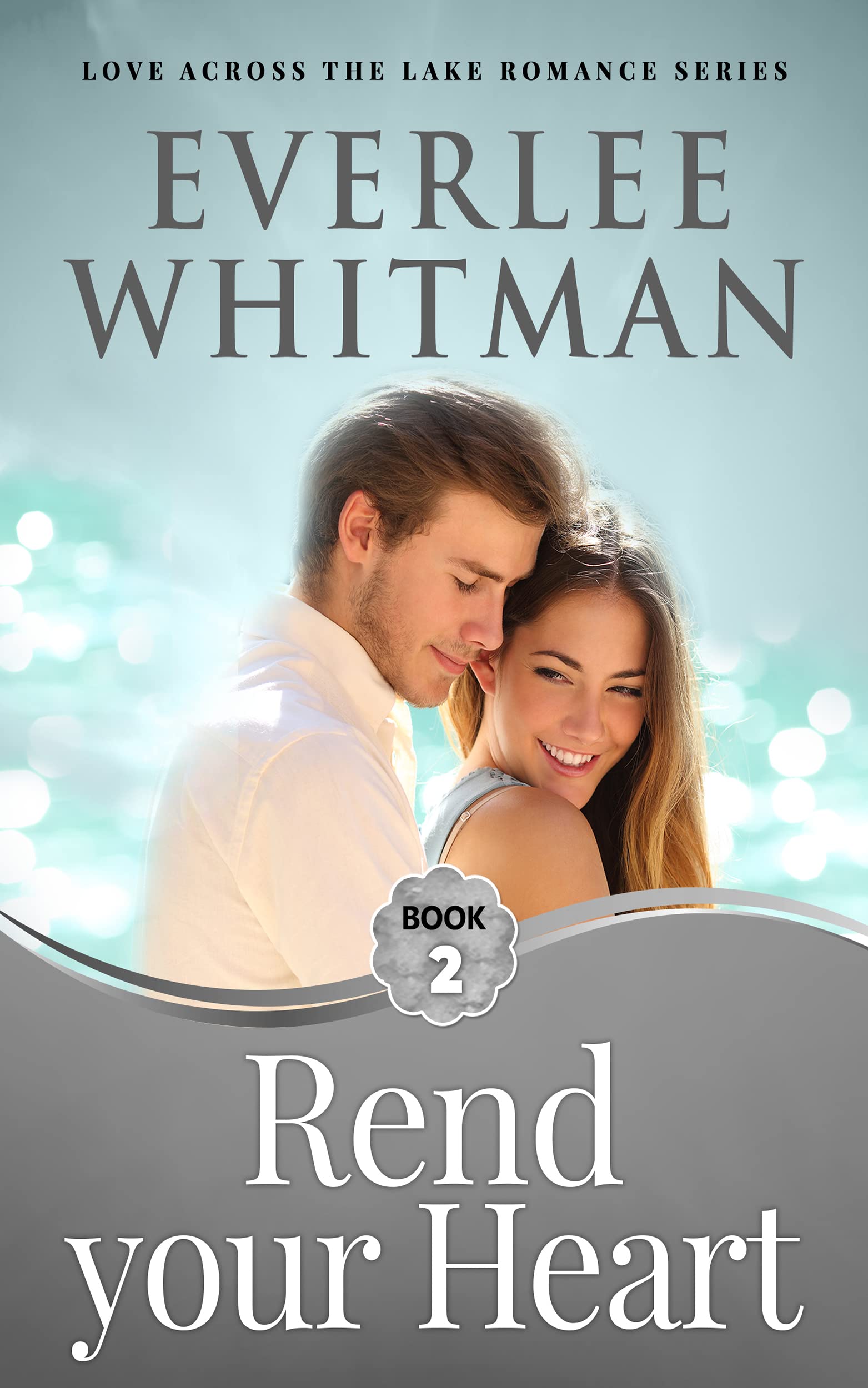 Rend your Heart (Love Across the Lake #2)