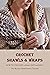 Crochet Shawls & Wraps: HOW...