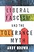 Liberal fascism and the tolerance myth