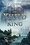 The Kheld King (The Triempery Revelations, #2)