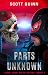 Parts Unknown by Scott  Quinn