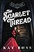 The Scarlet Thread: A Gaslamp Gothic Victorian Paranormal Mystery
