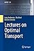 Lectures on Optimal Transport